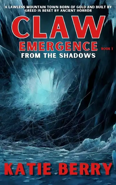 CLAW Emergence Book 1: From the Shadows - Paperback