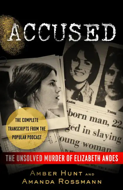 Accused: The Unsolved Murder of Elizabeth Andes - Paperback