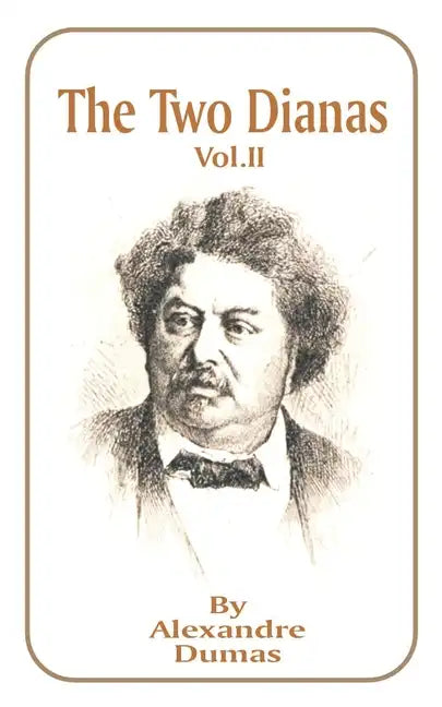 The Two Dianas, Volume 2 - Paperback