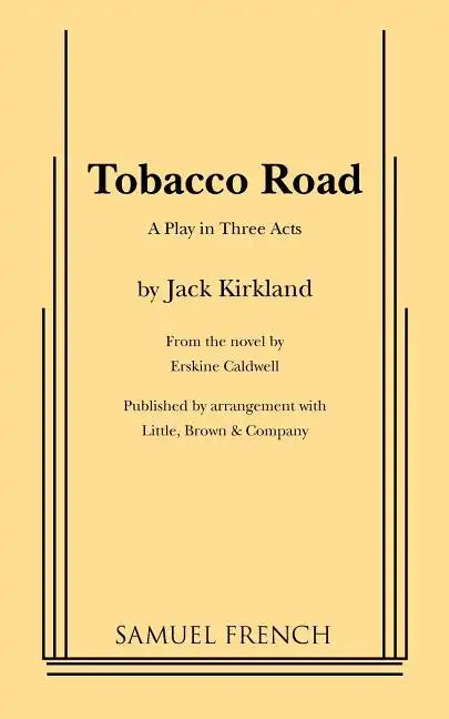 Tobacco Road: A Play in Three Acts - Paperback
