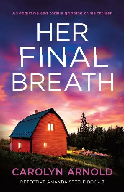 Her Final Breath: An addictive and totally gripping crime thriller - Paperback