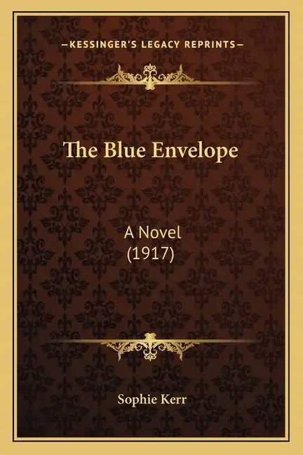 The Blue Envelope: A Novel (1917) - Paperback