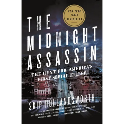 The Midnight Assassin: The Hunt for America's First Serial Killer - Paperback