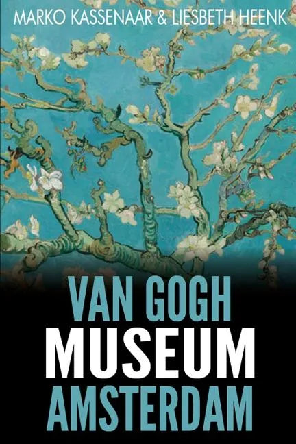 Van Gogh Museum Amsterdam: Highlights of the Collection - Paperback