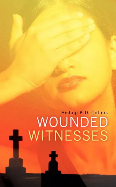 Wounded Witnesses - Paperback