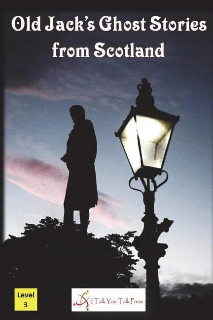 Old Jack's Ghost Stories from Scotland - Paperback