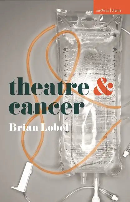 Theatre and Cancer - Paperback