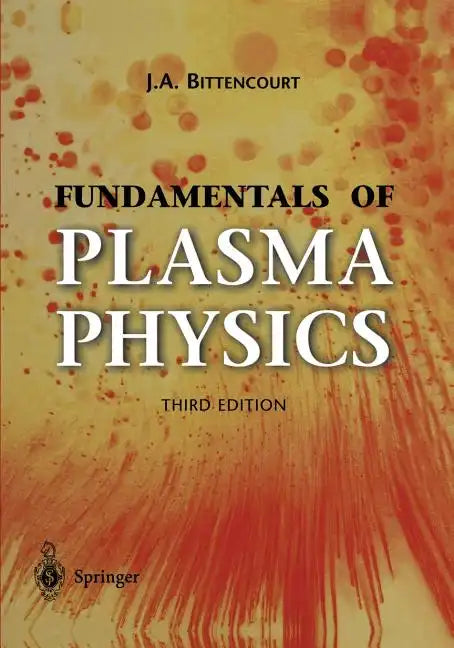 Fundamentals of Plasma Physics - Paperback