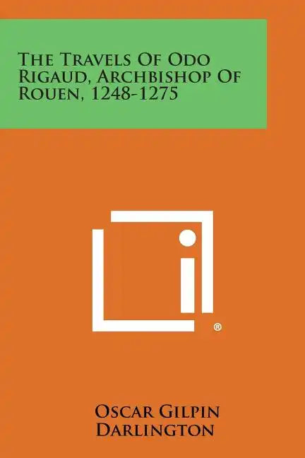 The Travels of Odo Rigaud, Archbishop of Rouen, 1248-1275 - Paperback