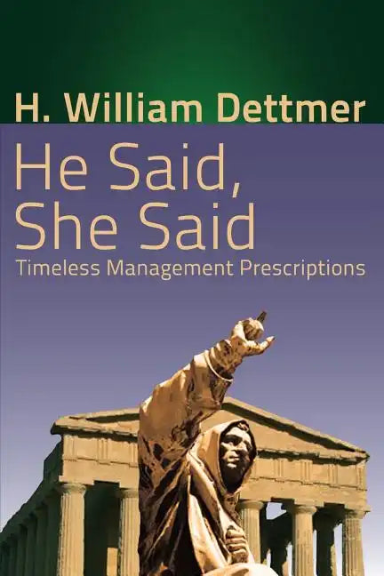 He Said, She Said: Timeless Management Prescriptions - Paperback