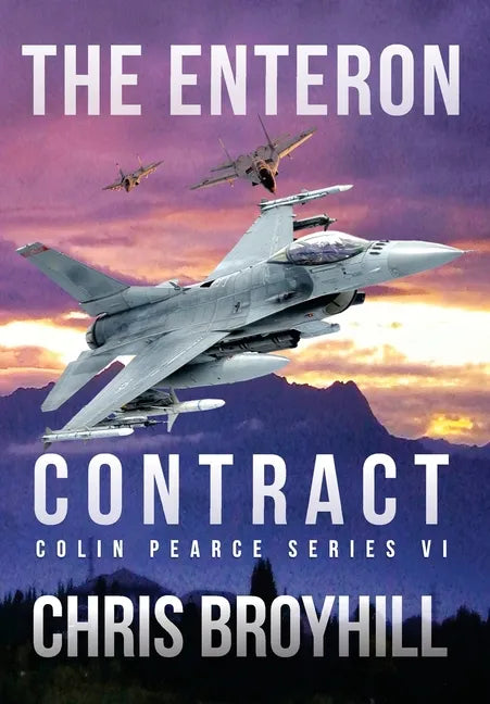 The Enteron Contract - Colin Pearce Series VI - Hardcover