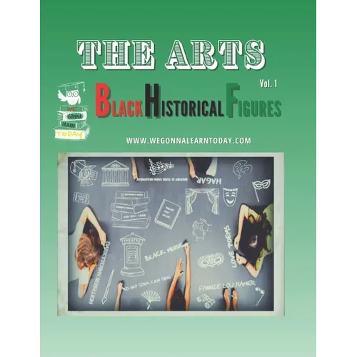 The Arts: Black Historical Figures - Paperback