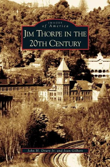 Jim Thorpe in the 20th Century - Hardcover