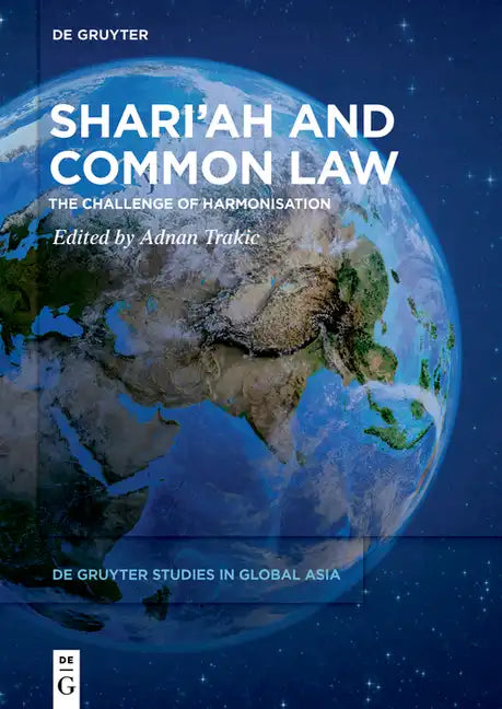 Shari'ah and Common Law: The Challenge of Harmonisation - Paperback