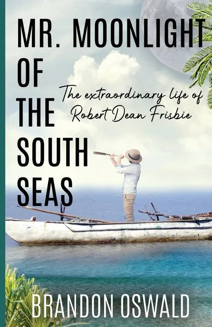 Mr. Moonlight of the South Seas - Paperback