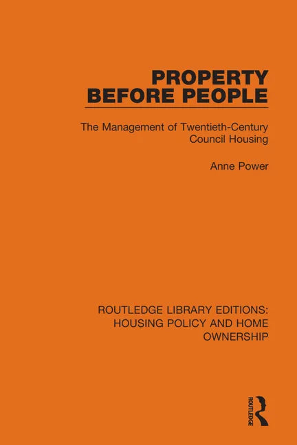 Property Before People: The Management of Twentieth-Century Council Housing - Paperback