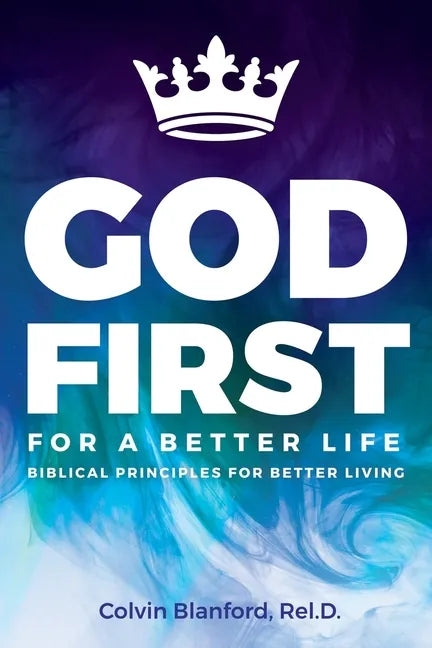 God First For A Better Life - Paperback