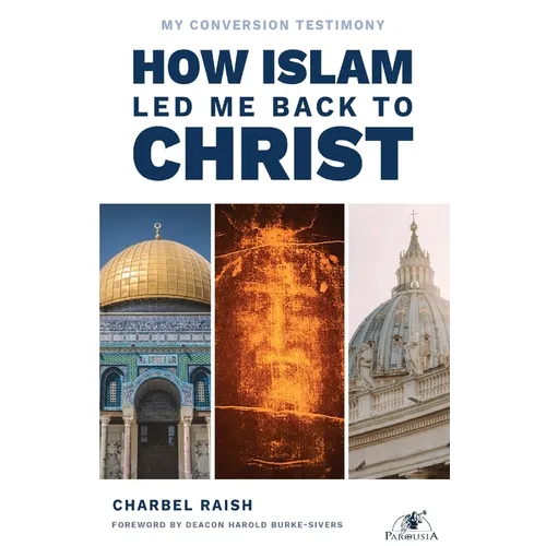 How Islam Led Me Back to Christ - Paperback