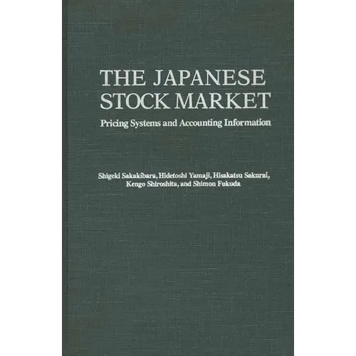 The Japanese Stock Market: Pricing Systems and Accounting Information - Hardcover