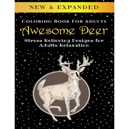 Awesome Deer - Adult Coloring Book: Stress Relieving Designs for Adults Relaxation - Paperback