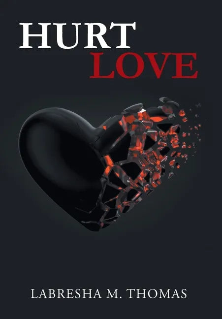 Hurt Love - Hardcover