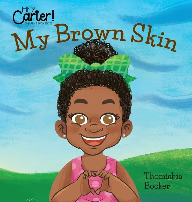 My Brown Skin - Hardcover