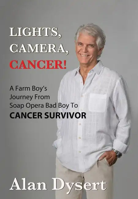 Lights, Camera, Cancer! - Hardcover