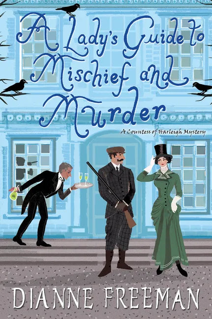 A Lady's Guide to Mischief and Murder - Paperback