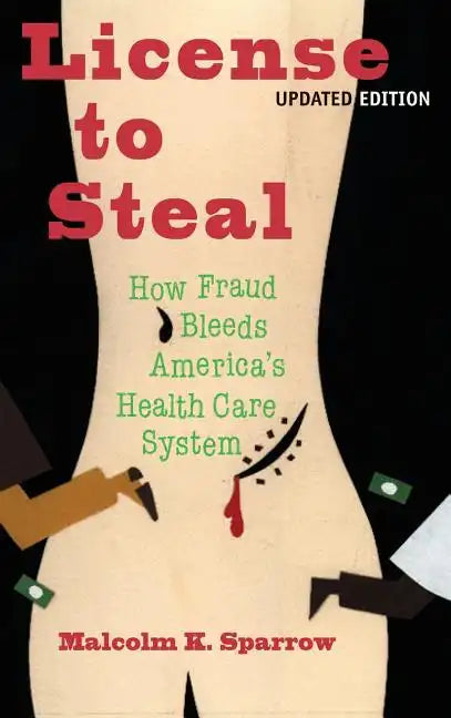 License to Steal: Updated Edition - Hardcover