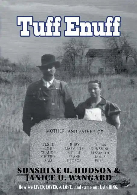 Tuff Enuff: How We Lived, Loved and Lost and Came Out Laughing - Paperback