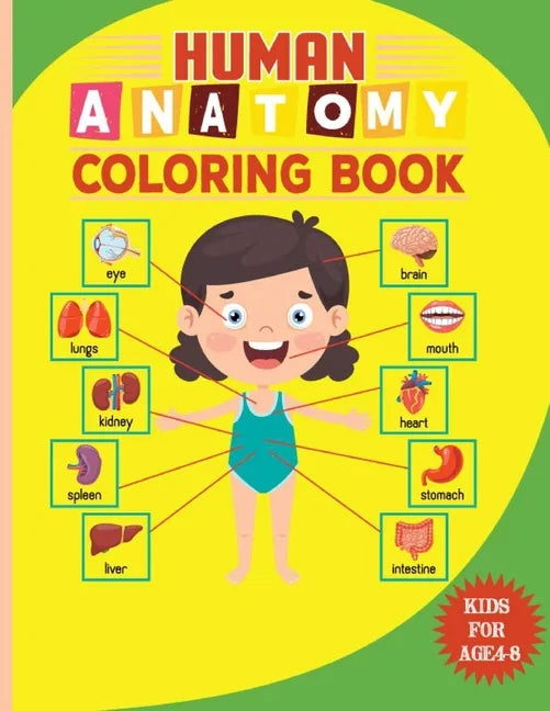Human Anatomy Coloring Book For Kids: Kindergarten anatomy Human bone flashcards coloring book for toddlers study guide coloring workbook Great Gift f - Paperback
