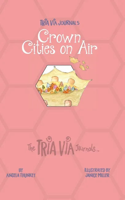 TRIA VIA Journal 5: Crown Cities on Air - Hardcover