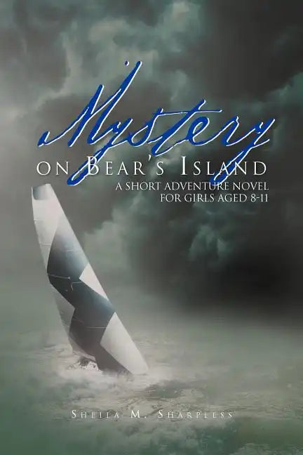 Mystery on Bear's Island: A Short Adventure Novel for Girls Aged 8-11 - Paperback
