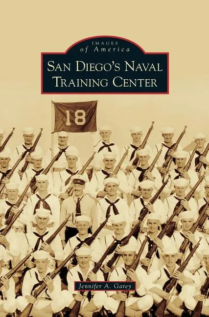 San Diego's Naval Training Center - Hardcover