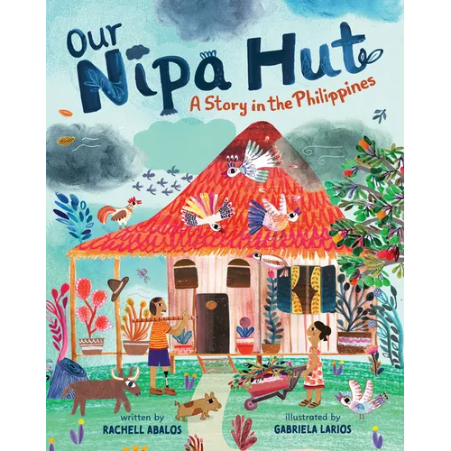 Our Nipa Hut: A Story in the Philippines - Paperback