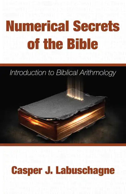 Numerical Secrets of the Bible - Paperback