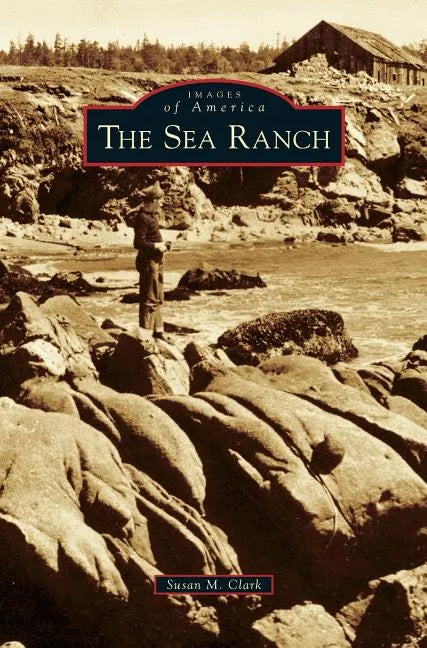 Sea Ranch - Hardcover