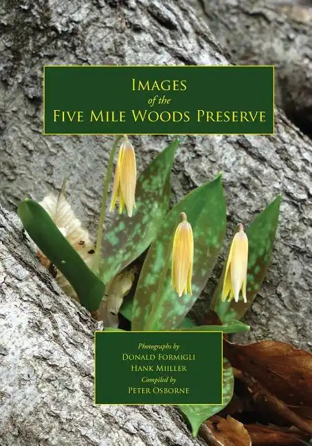 Images of the Five Mile Woods Preserve - Paperback
