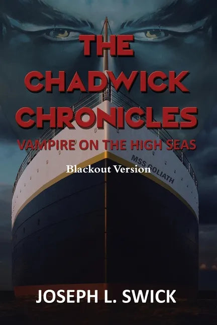 The Chadwick Chronicles: Vampire on the High Seas Blackout Version - Paperback