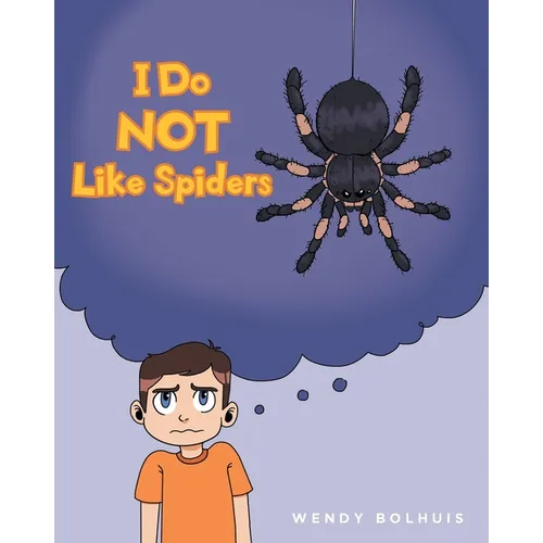 I Do NOT Like Spiders - Paperback