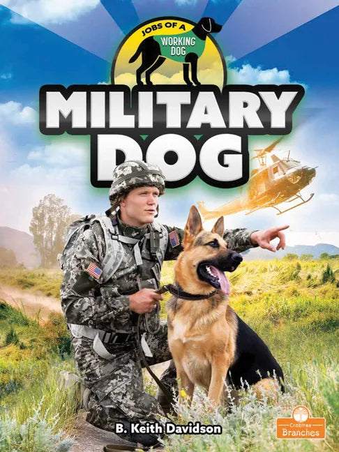 Military Dog - Library Binding
