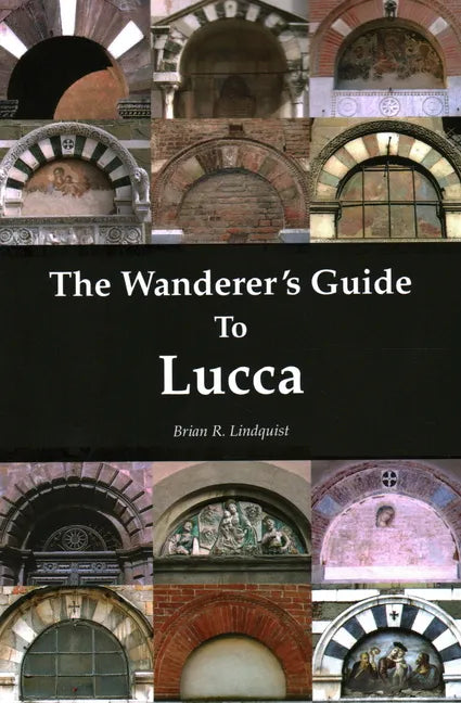The Wanderer's Guide to Lucca - Paperback