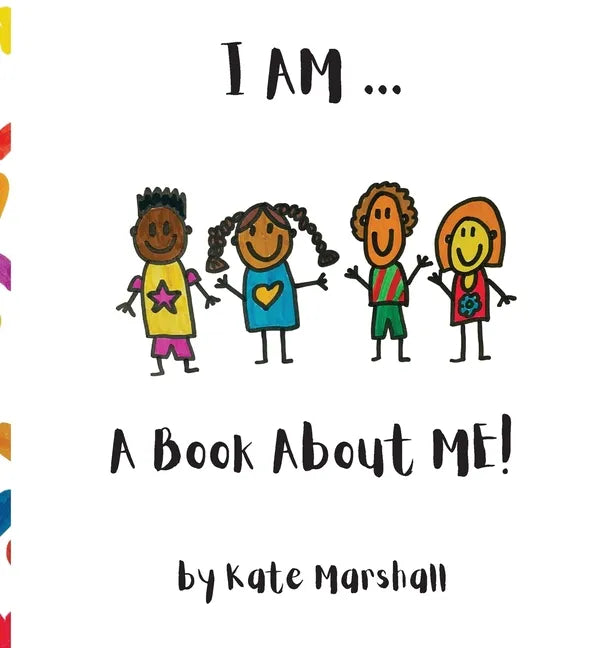 I AM .. A Book About ME! - Hardcover