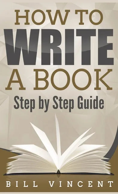 How to Write a Book (Pocket Size): Step by Step Guide - Paperback
