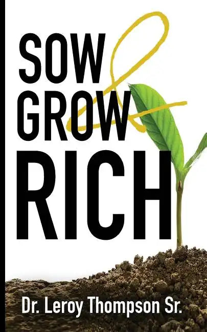 Sow and Grow Rich - Paperback