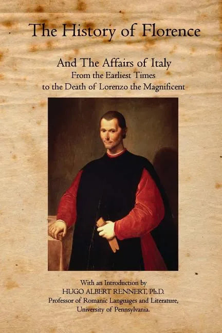 The History of Florence: And The Affairs of Italy - Paperback