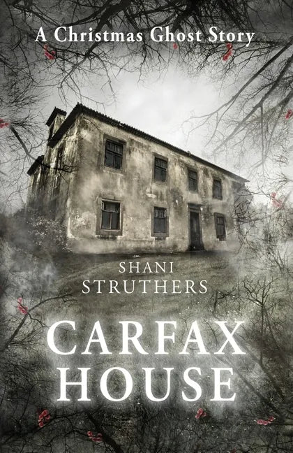 Carfax House: A Christmas Ghost Story - Paperback
