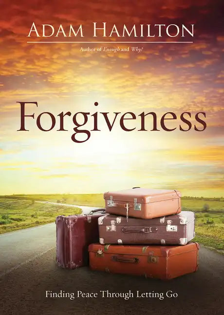 Forgiveness: Finding Peace Through Letting Go - Paperback