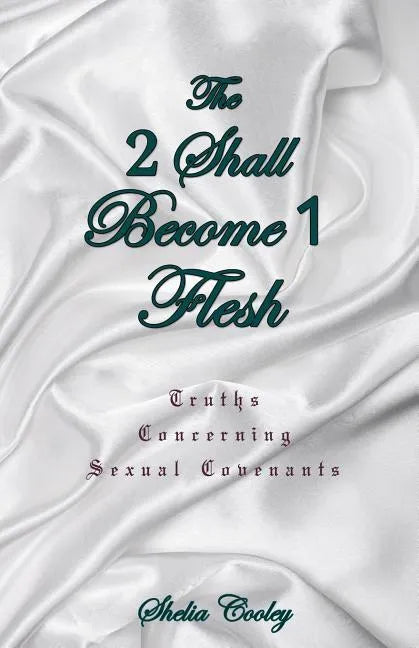 The 2 Shall Become 1 Flesh - Paperback