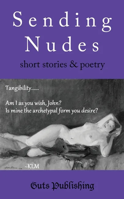 Sending Nudes: short stories and poetry - Paperback